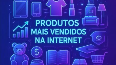 Produtos mais vendidos na internet