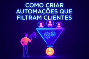 como_criar_automacoes como_criar_automacoes
