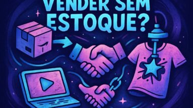 Vender na Internet Sem Estoque