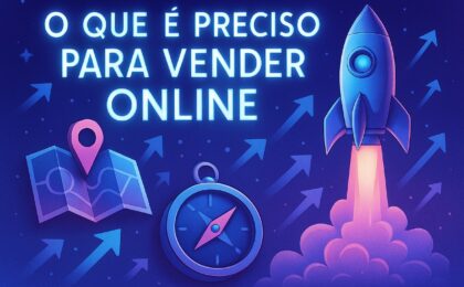 o que é preciso para vender online